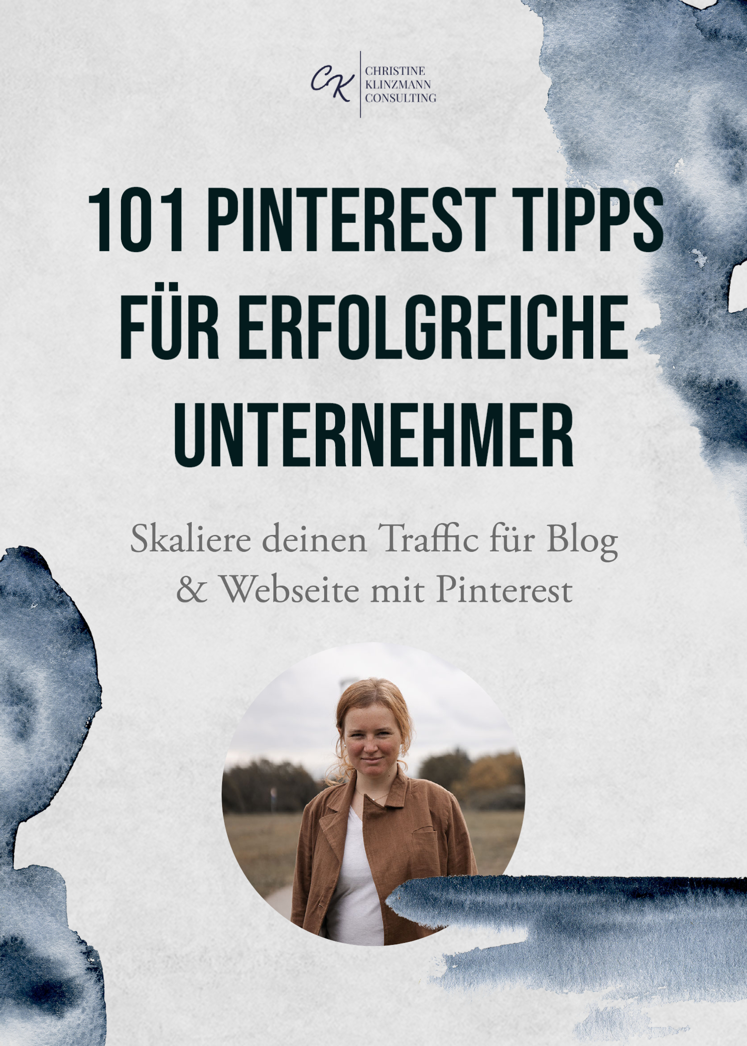 Pinterest Tipps: 101 einfache Tricks für Einsteiger, Unternehmer und Profis. Skaliere deinen Traffic für Blog & Webseite mit Pinterest